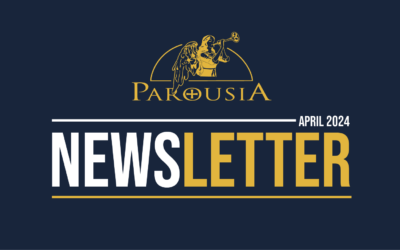 Parousia Newsletter | April 2024