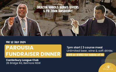 Parousia Fundraiser Dinner @ Belmore, NSW | July 12th 2024