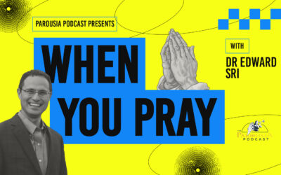When You Pray | Dr Edward Sri